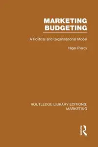 Marketing Budgeting (RLE Marketing) - Nigel Piercy