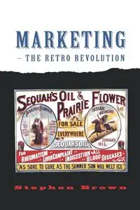 Marketing - The Retro Revolution - Stephen Brown