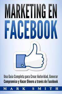 Marketing en Facebook - Mark Smith