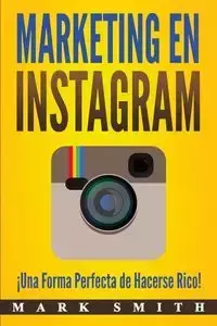 Marketing en Instagram - Mark Smith