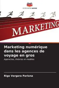 Marketing numérique dans les agences de voyage en gros - Vergara Pariona Rigo