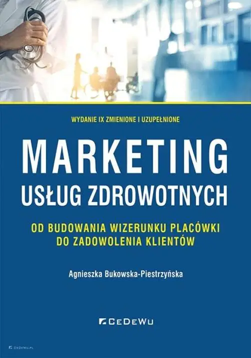 Marketing usług zdrowotnych - Agnieszka Bukowska-Piestrzyńska