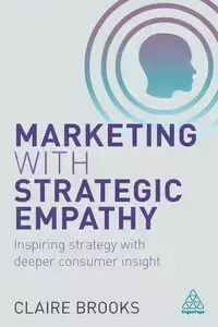 Marketing with Strategic Empathy - Brooks Claire