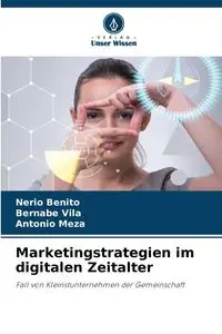 Marketingstrategien im digitalen Zeitalter - Benito Nerio