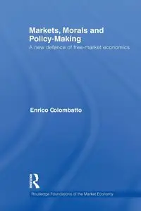 Markets, Morals, and Policy-Making - Colombatto Enrico