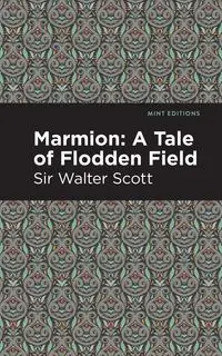 Marmion - Scott Walter Sir