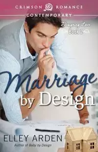 Marriage By Design - Arden Elley