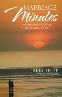 Marriage Minutes - Jerry Shipp