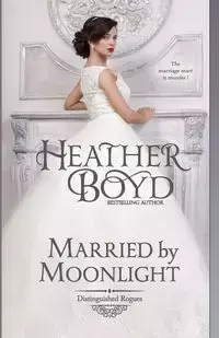 Married by Moonlight - Boyd Heather