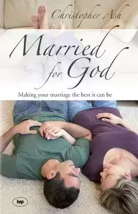 Married for God - Christopher Ash