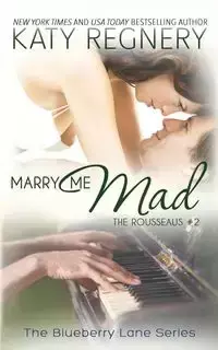 Marry Me Mad - Katy Regnery