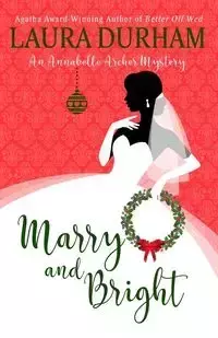 Marry and Bright - Laura Durham