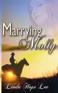 Marrying Molly - Lee Linda Hope