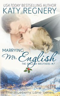 Marrying Mr. English - Katy Regnery