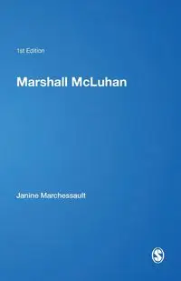 Marshall McLuhan - Janine Marchessault