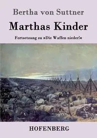 Marthas Kinder - Bertha von Suttner