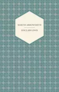 Martin Arrowsmith - Lewis Sinclair