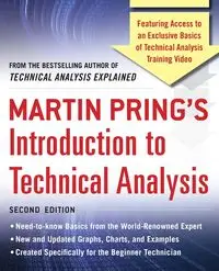 Martin Pring's Introduction to Technical Analysis, 2nd Edition - Martin J. Pring