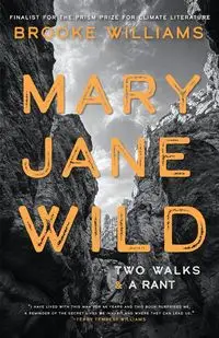 Mary Jane Wild - Williams Brooke