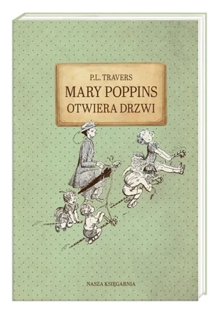 Mary Poppins otwiera drzwi - P.L. Travers, Mary Shepard, Marcin Mortka