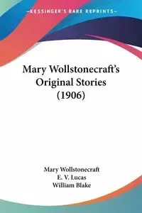 Mary Wollstonecraft's Original Stories (1906) - Mary Wollstonecraft