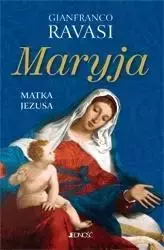 Maryja. Matka Jezusa - Gianfranco Ravasi