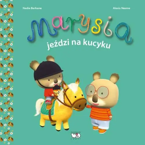 Marysia jeździ na kucyku - Nadia Berkane