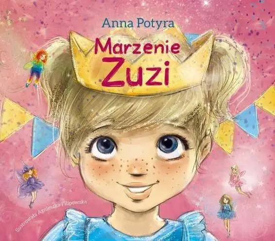 Marzenie Zuzi - Anna Potyra