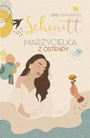 Marzycielka z Ostendy w.2022 - Eric-Emmanuel Schmitt