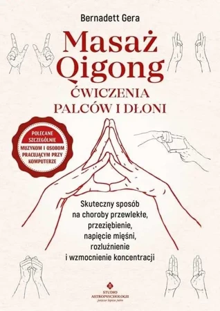 Masaż Qigong - ćwiczenia palców i dłoni - Bernadett Gera