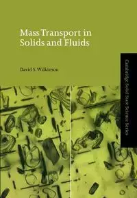 Mass Transport in Solids and Fluids - David Wilkinson