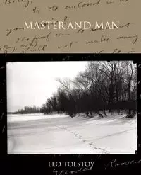 Master and Man - Leo Tolstoy