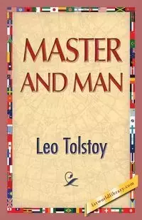 Master and Man - Leo Tolstoy Nikolayevich