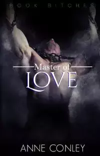 Master of Love - Anne Conley