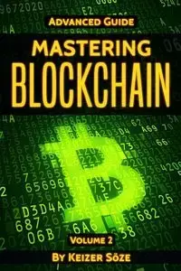 Mastering Blockchain - Söze Keizer