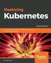 Mastering Kubernetes - Gigi Sayfan