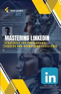 Mastering LinkedIn - Laveti Teja