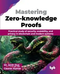 Mastering Zero-knowledge Proofs - Dua Dr. Amit