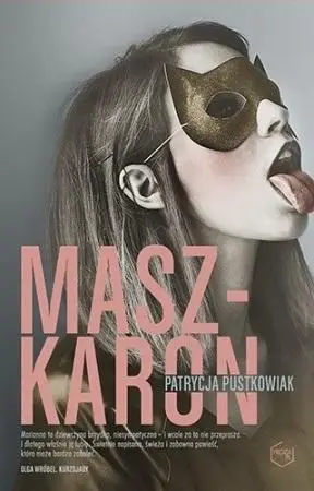 Maszkaron - Patrycja Pustkowiak