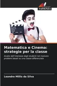 Matematica e Cinema - Silva Leandro Millis da