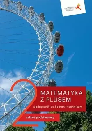 Matematyka LO 2 Z Plusem. ZP podr. wyd.2020 - M. Dobrowolska, M. Karpiński, J. Lech
