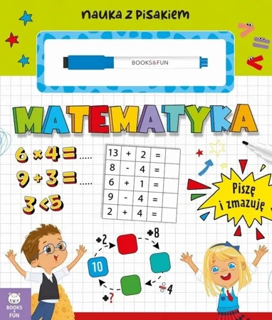 Matematyka. Piszę i zmazuję - praca zbiorowa