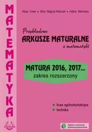 Matematyka Przykładowe Arkusze Maturalne ZR - Alicja Cewe, Alina Magryś-walczak, Halina Nahorska
