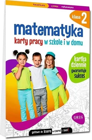 Matematyka SP 2 Karty pracy w szkole i w domu - Marta Kurdziel