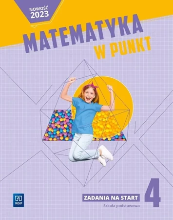 Matematyka SP 4 Matematyka w punkt. Zadania na... - praca zbiorowa