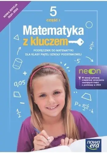 Matematyka SP 5 Mat. z kluczem neon Podr. cz.1 - Marcin Braun, Agnieszka Mańkowska, Małgorzata Pas