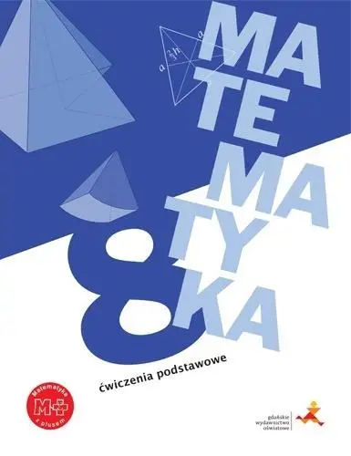 Matematyka SP 8 Z plusem Ćwiczenia podstawowe GWO - J. Lech