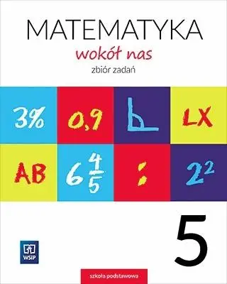 Matematyka Wokół nas SP 5 Zbiór zadań WSIP - Helena Lewicka, Joanna Lewicka