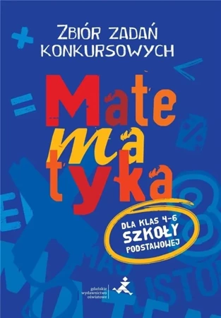 Matematyka. Zbiór zadań konkursowych kl. 4-6 - Agnieszka Żurek, Piotr Jędrzejewicz