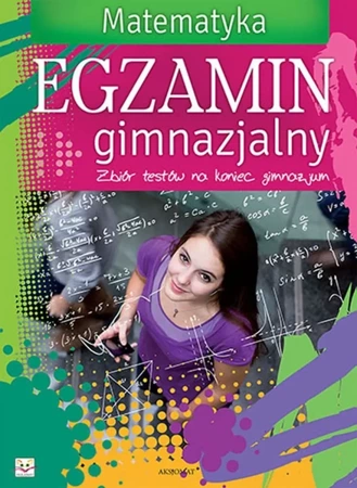 Matematyka egzamin gimnazjalny zbiór testów na koniec gimnazjum - Opracowanie zbiorowe